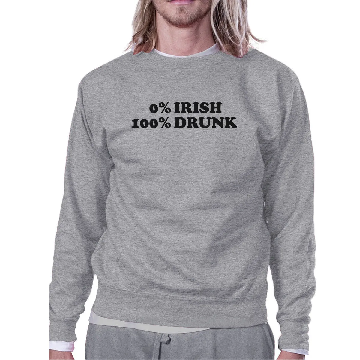 0% Irish 100% Drunk Grey Unisex Sweatshirt Humorous Design Pullover