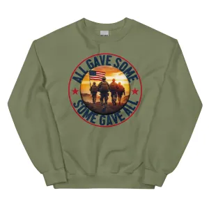 All Gave Some, Some Gave All Unisex Sweatshirt