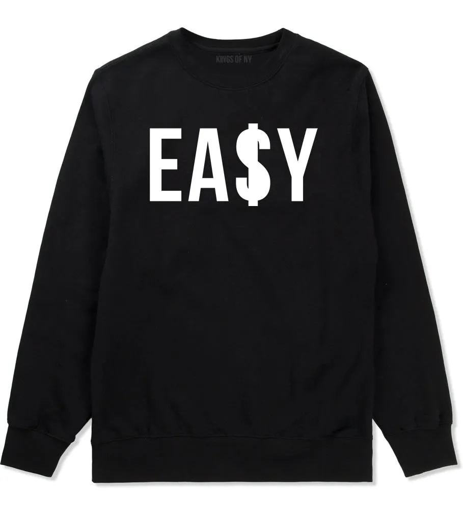 Easy Money Sign Crewneck Sweatshirt