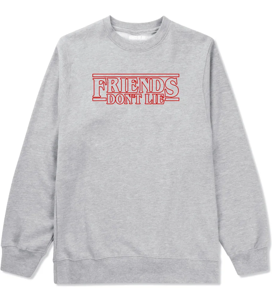 Friends Dont Lie Mens Crewneck Sweatshirt