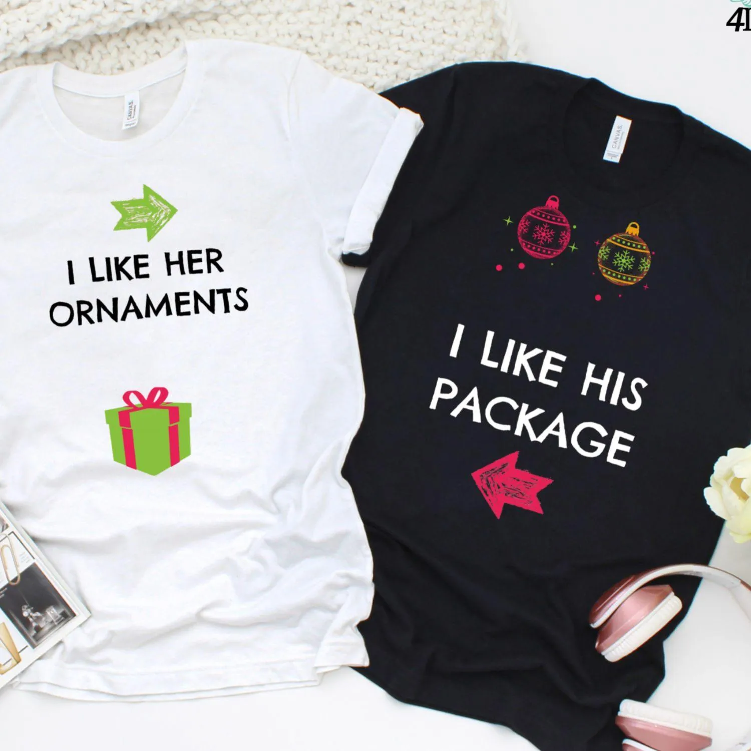 I Like Her Ornaments/I Like His Package - Funny Matching Christmas Couples Outfit