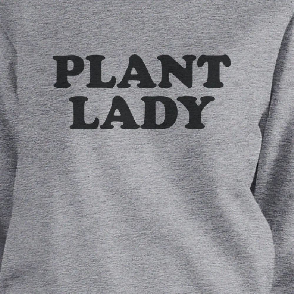 Plant Lady Gray Sweatshirt Unique Design Cute Gift Ideas For Her