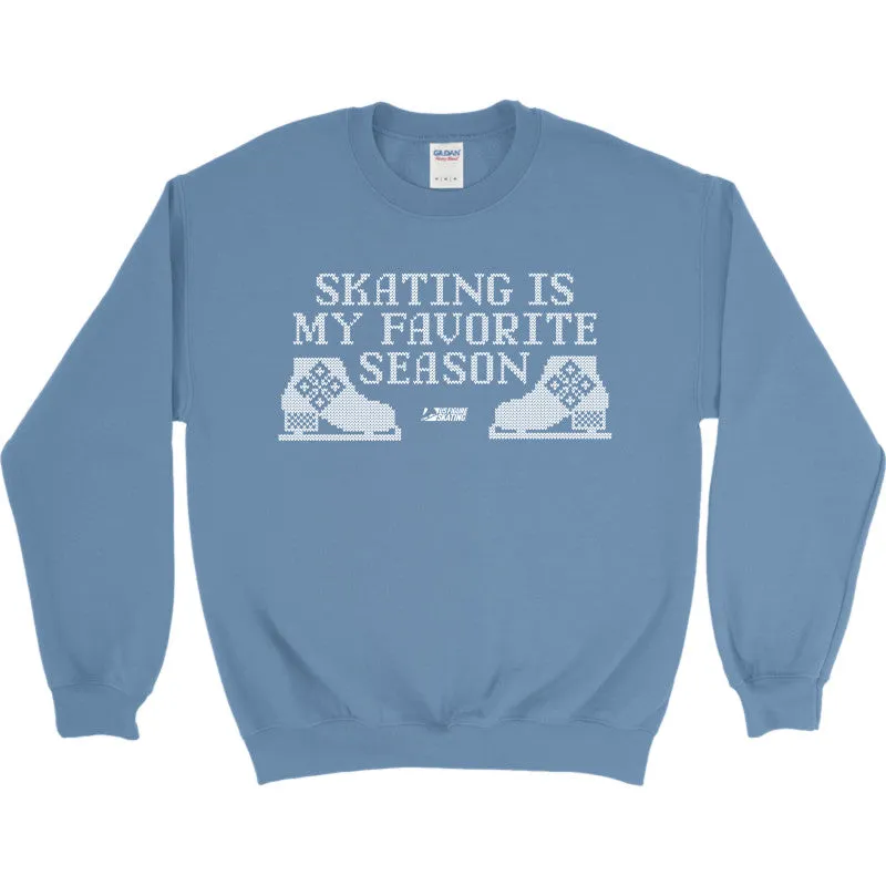 Skating is My Favorite Season, Crewneck sweatshirt