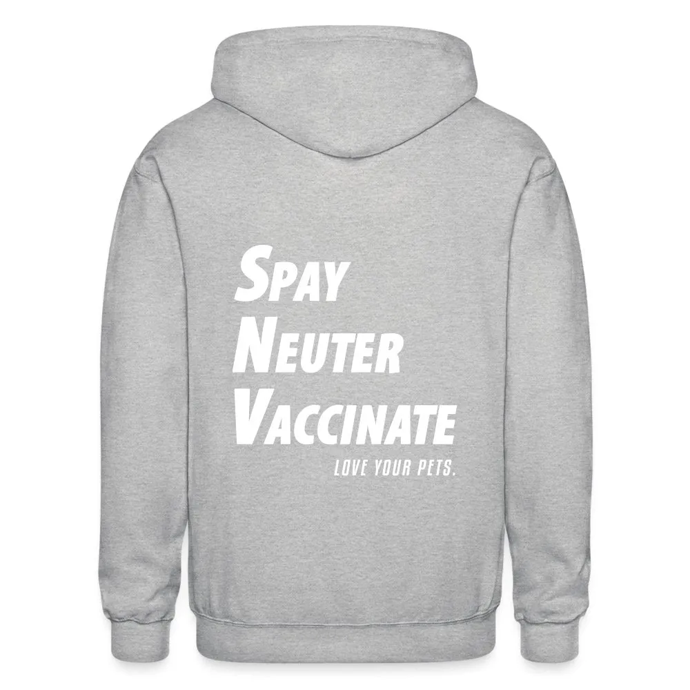 Spay, neuter, vaccinate! Love your pets Zip Hoodie Gildan Heavy Blend Adult Zip Hoodie