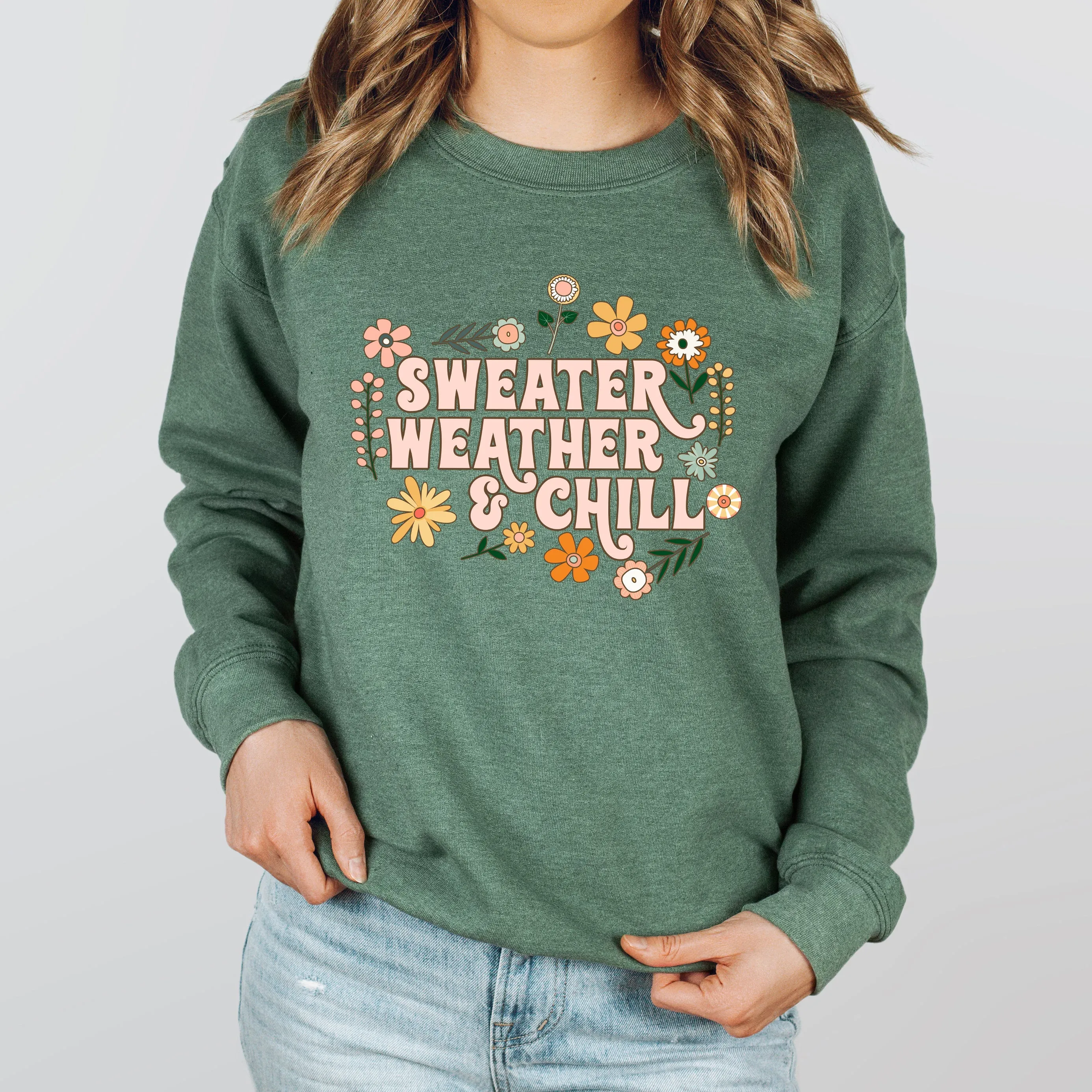 Sweater Weather and Chill | Sweatshirt