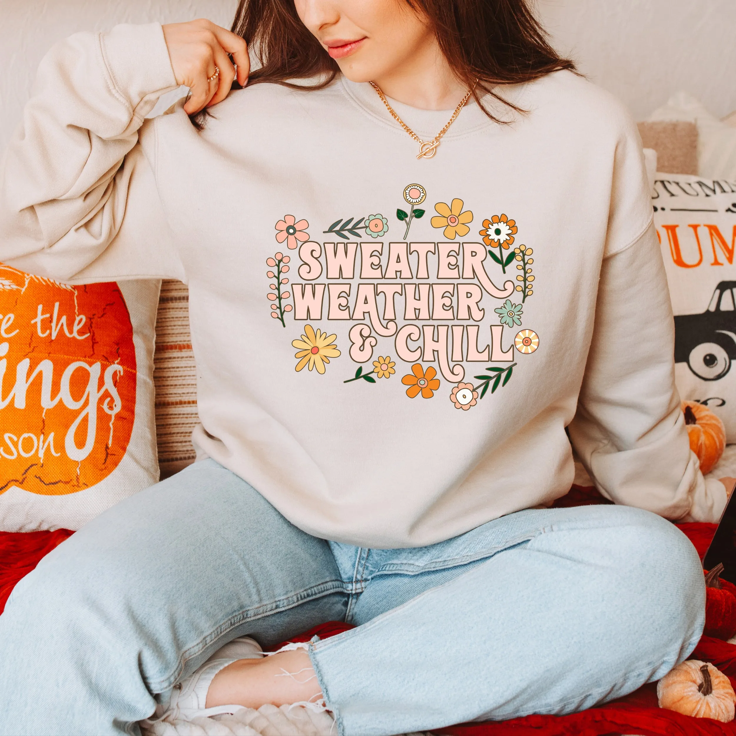 Sweater Weather and Chill | Sweatshirt